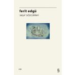 Seyir Sözcükleri - Ferit Edgü