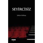 Seyircisiz - Safiye Gölbaşı