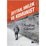 Şeytan, Melek ve Komünist Nedim Gürsel