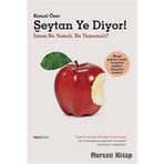 ŞEYTAN YE DIYOR! İNSAN NE YEMELI, NE YEMEMELI? - KEMAL ÖZER