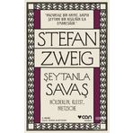Şeytanla Savaş - Stefan Zweig