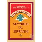 Seyyahın Üç Serüveni - Sadık Yalsızuçanlar