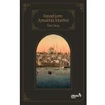 Seyyahların Aynasında İstanbul - Ümir Meriç - Albaraka Yayınları