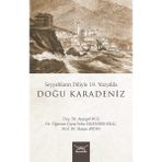 Seyyahların Diliyle 19. Yüzyılda Doğu Karadeniz - Ayşegül Kuş