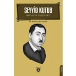 Seyyid Kutub Hayatı ve Düşüncesi - Ahmet Yusuf Yılmaz