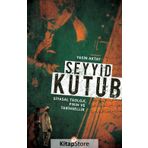Seyyid Kutup Siyasal Teoloji Fıkıh ve Tarihsellik - Yasin Aktay