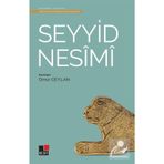 Seyyid Nesimi - Türk Tasavvuf Edebiyatından Seçmeler 2 - Ömür Ceylan
