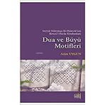 Seyyid Süleyman El-Hüseyni’nin Kenzü’l Havas Kitabındaki Dua ve Büyü Motifleri (Kapak Değişebilir)