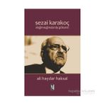 Sezai Karakoç Eleğimsağmalarda Gökanıtı - Ali Haydar Haksal