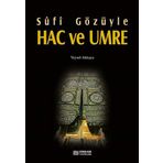 SÛFÎ GÖZÜYLE HAC VE UMRE - VEYSEL AKKAYA