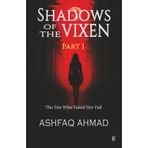 Shadows of the Vixen- Part One