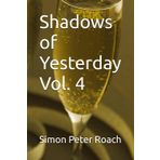 Shadows of Yesterday (Fractured Of Passions, Band 4)