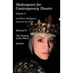 Shakespeare for Contemporary Theatre: Vol. 2 - Richard II, The Taming of the Shrew, Hamlet