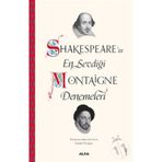 Shakespearein En Sevdiği Montaigne Denemeleri - Kolektif
