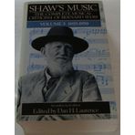 Shaw's Music: The Complete Musical Criticism of Bernard Shaw, 1893-1950: v. 3