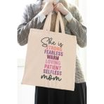 She Is Strong Loving Mom No:2 Baskılı Anneler Günü Hediyelik Bej %100 Pamuklu Ham Bez Bej Çanta