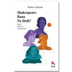 Sheakespeare Bana Ne Dedi? - Ruken Ataman