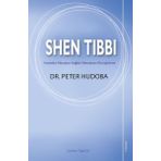 Shen Tıbbı: Hastalıklı Mesajları Sağlıklı Mesajlara Dönüştürme