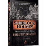 Sherlock Holmes - Baskervillelerin Köpeği - Sir Arthur Conan Doyle