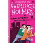 Sherlock Holmes - Borsa Katibinin Macerası Sir Arthur Conan Doyle Çocuk Kitabı Türkçe 112 Sayfa