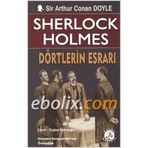 SHERLOCK HOLMES: DÖRTLERİN ESRARI - ARTHUR CONAN DOYLE