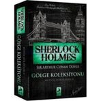 Sherlock Holmes Gölge Koleksiyonu - s artur conan doyle