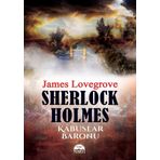 Sherlock Holmes - Kabuslar Baronu - James Lovegrove