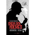 Sherlock Holmes - Kusursuz Tuzak - Arthur Conan Doyle