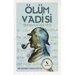 Sherlock Holmes - Ölüm Vadisi - Sir Arthur Conan Doyle