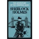 Sherlock Holmes: The Adventure of the Creeping Man - Sir Arthur Conan Doyle