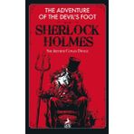 Sherlock Holmes: The Adventure Of The Devil’S Foot - Sir Arthur Conan Doyle