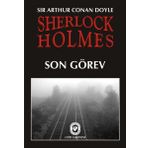 Sherlock Holmesin Son Görevi - Sir Arthur Conan Doyle