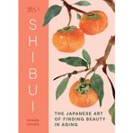 Shibui: The Japanese Art of Finding Beauty in Aging