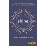 Shine - Mutlu Bir Hayatın 20 Sırrı - Salon Yayınları
