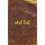 Shit List brown leather look 5.5 x 8.5 100 page college ruled lined matte finish notebook