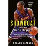 Showboat: The Life of Kobe Bryant - Roland Lazenby