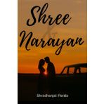 Shree & Narayan: A love Story