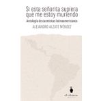 Si esta señorita supiera que me estoy muriendo