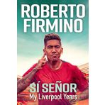 SI SENOR: My Liverpool Years - THE LONG-AWAITED MEMOIR FROM A LIVERPOOL LEGEND