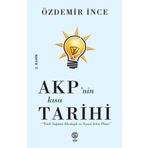 Sia Kitap AKP’nin Kısa Tarihi - Türk Sağının İdeolojik ve Siyasi Arka Planı