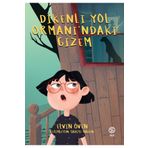 Sia Kitap Dikenli Yol Ormanı’ndaki Gizem