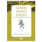 Şia’da Hadis Usulü - İbrahim Kutluay