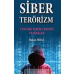 Siber Terörizm- Yeni Bir Terör Tehdidi ve Riskler Hakan Fırat