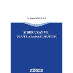 Siber Uzay ve Uluslararasi Hukuk / Semin Töner Şen / On İki Levha Yayınları / 9786257334983