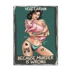 Sıcak retro poster, 30,5 x 40,6 cm, metal duvar dekorasyonu, vegan sözlü vurgulu "Because Murder Is Wrong", rustik iç dekorasyon, ev, koridor veya zamansız görsel