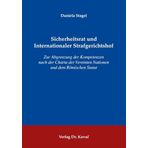 Sicherheitsrat und Internationaler Strafgerichtshof: Zur Abgrenzung ihrer Kompetenzen nach der Charta der Vereinten Nationen und dem Römischen Statut (Studien zum Völker- und Europarecht)