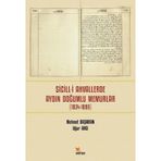 Sicilli Ahvallerde Aydın Doğumlu Memurlar 1834-1890 - Mehmet Başaran