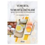 Sidas Yayınları Yumurta Ve Yumurta Ürünleri Işleme Teknolojisi Ve Uygulamaları