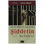 ŞİDDETİN SEFALETI ESKI BIR MİLİTANIN KALEMINDEN - ŞEMDİN SAKIK