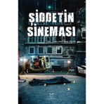 Şiddetin Sineması Akademisyen Kitabevi